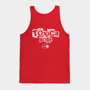 Tóxica Mode ON Tank Top